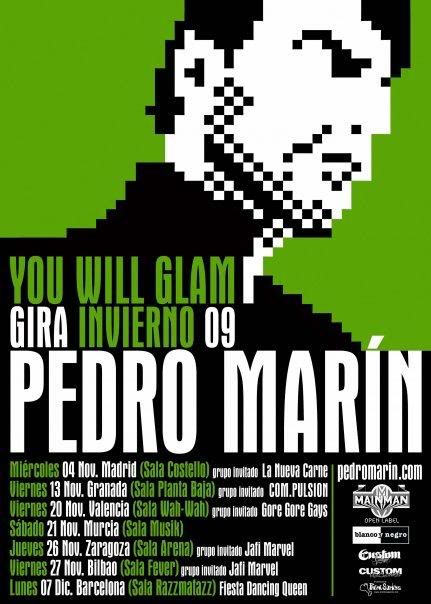 pedro,marin,gira,invierno,i will glam,2009